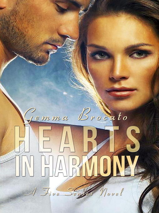 Title details for Hearts in Harmony by Gemma Brocato - Available